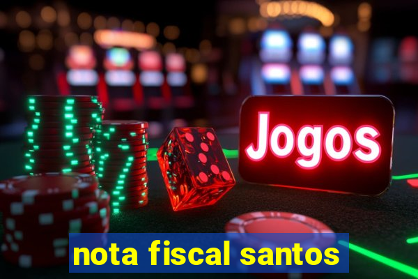 nota fiscal santos