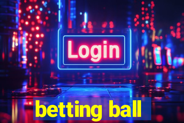 betting ball