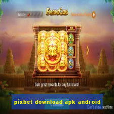 pixbet download apk android