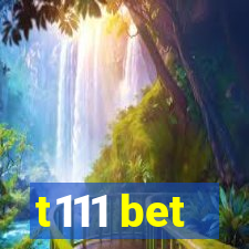 t111 bet