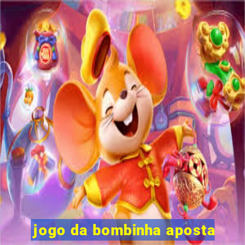 jogo da bombinha aposta