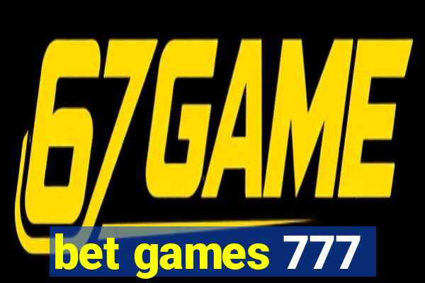 bet games 777