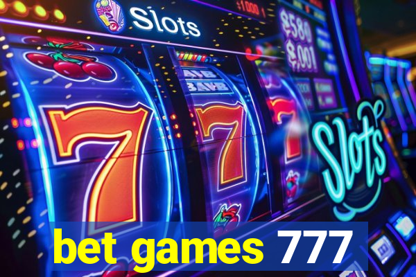 bet games 777