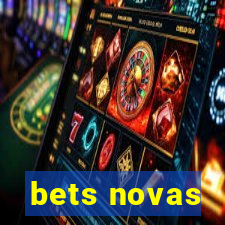 bets novas