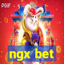 ngx bet