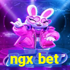 ngx bet