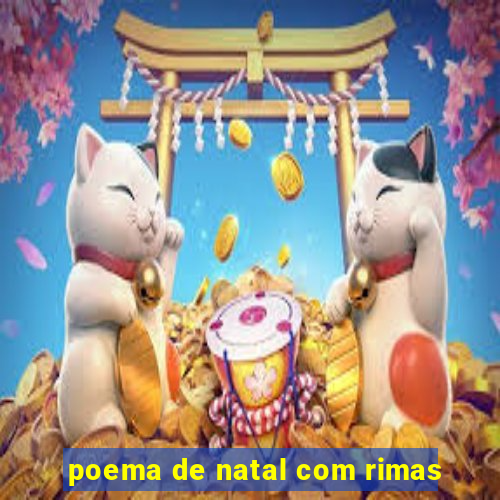 poema de natal com rimas