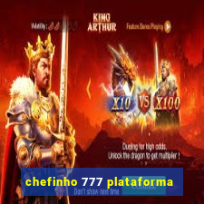 chefinho 777 plataforma