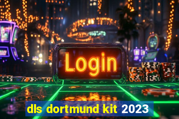 dls dortmund kit 2023