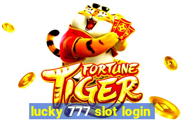 lucky 777 slot login