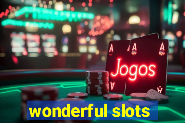 wonderful slots