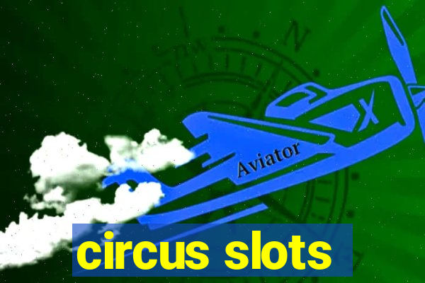 circus slots