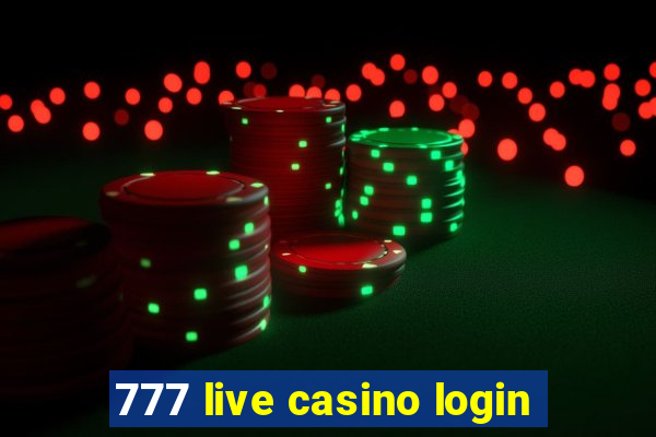 777 live casino login