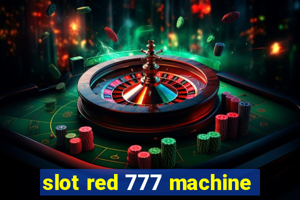 slot red 777 machine