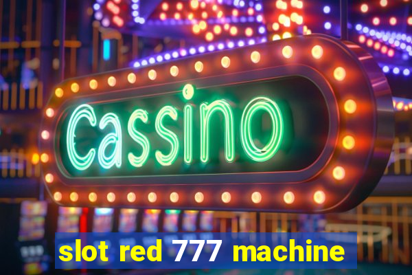 slot red 777 machine