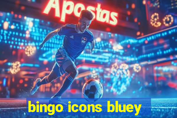 bingo icons bluey