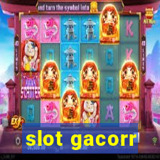 slot gacorr