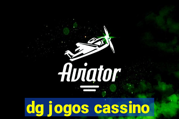 dg jogos cassino