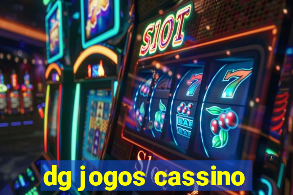 dg jogos cassino