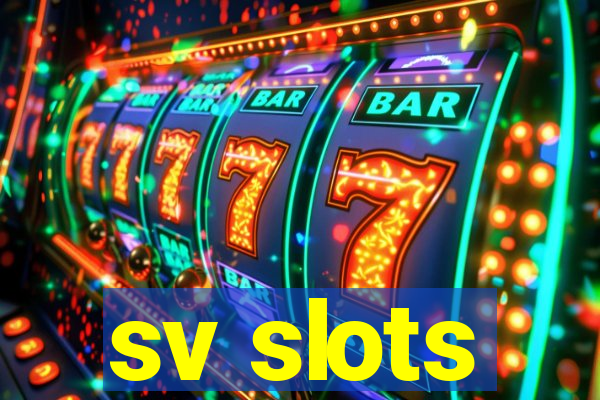 sv slots