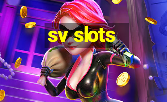 sv slots