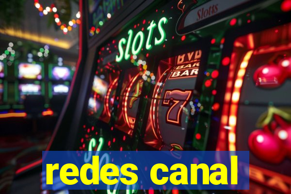 redes canal