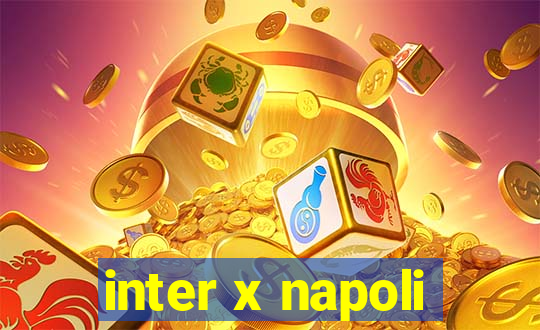 inter x napoli