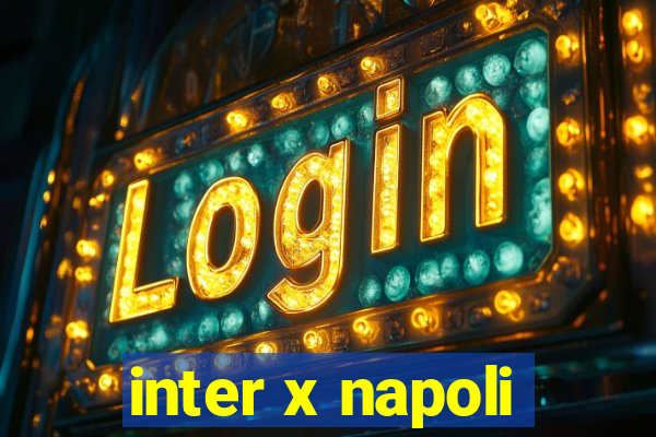 inter x napoli