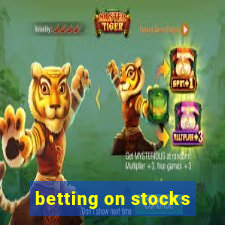 betting on stocks