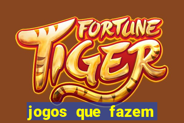 jogos que fazem você ganhar dinheiro