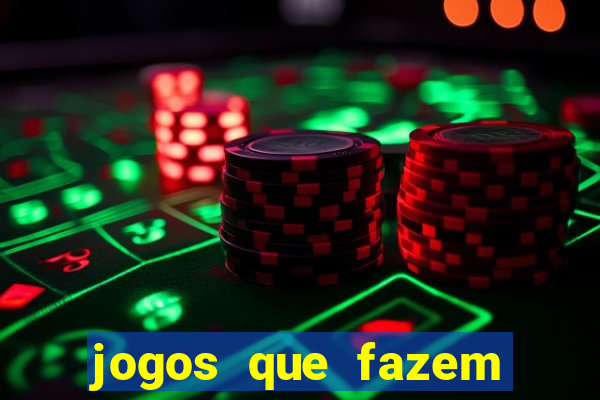 jogos que fazem você ganhar dinheiro