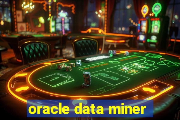 oracle data miner