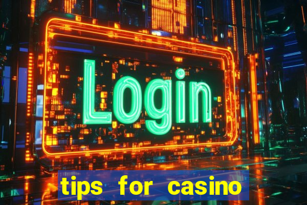 tips for casino slot machines