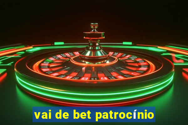 vai de bet patrocínio