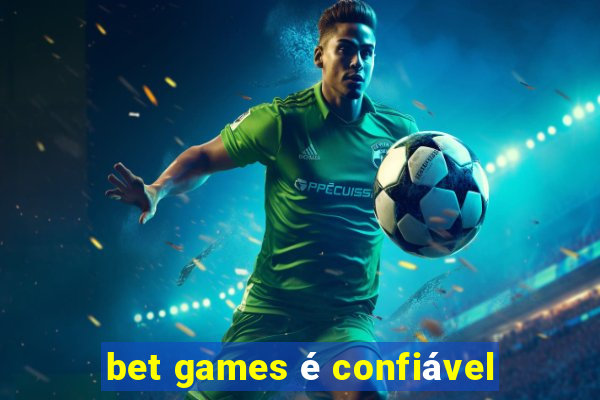 bet games é confiável