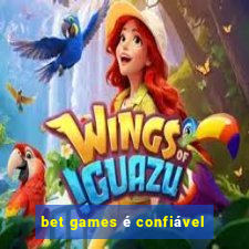 bet games é confiável