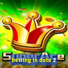 betting in dota 2