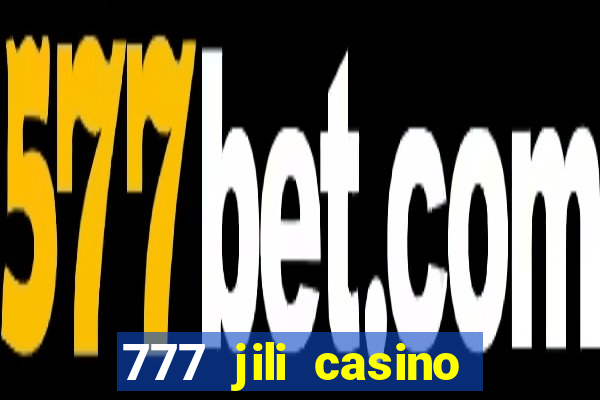 777 jili casino online games