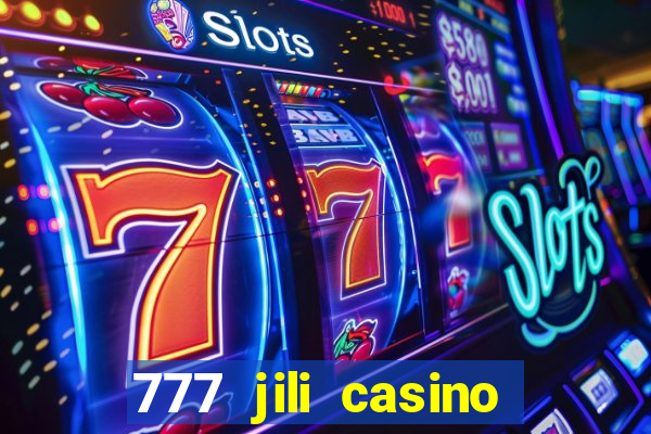 777 jili casino online games