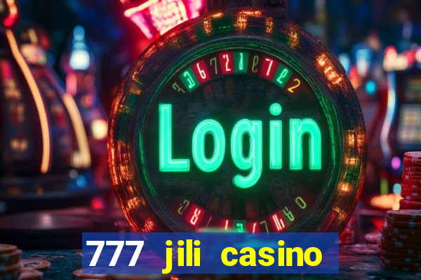 777 jili casino online games