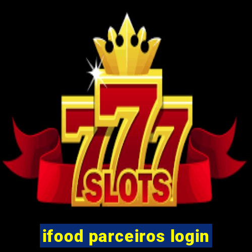 ifood parceiros login