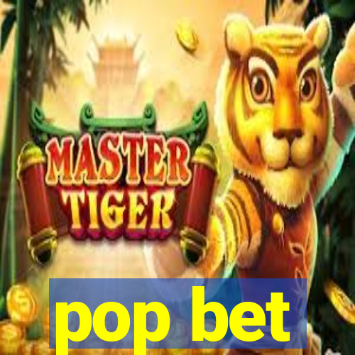 pop bet