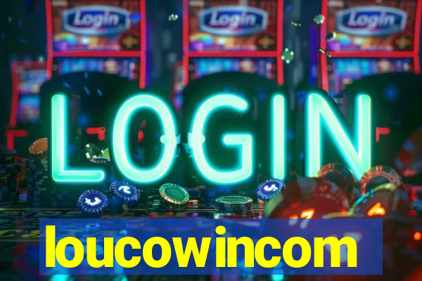 loucowincom