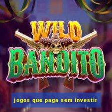 jogos que paga sem investir