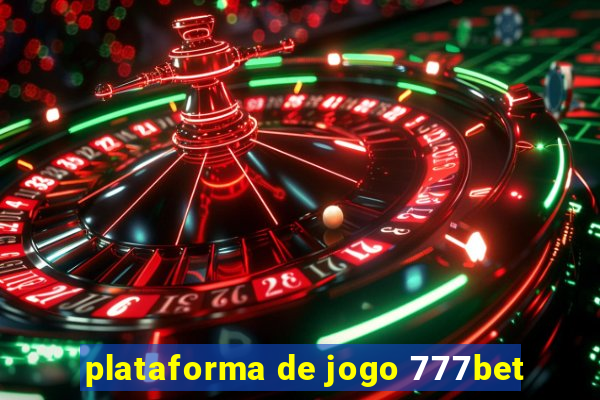 plataforma de jogo 777bet