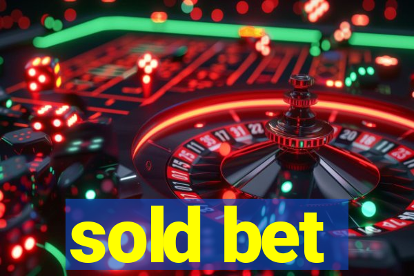 sold bet