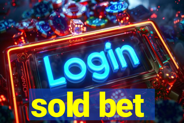 sold bet