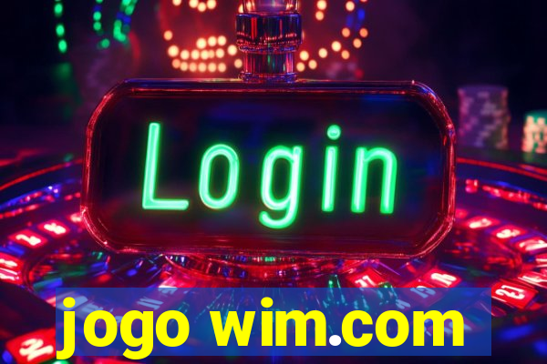 jogo wim.com