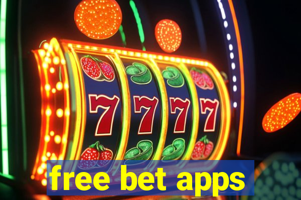 free bet apps