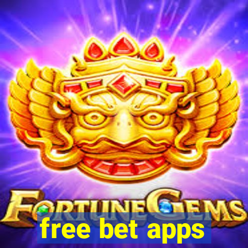 free bet apps